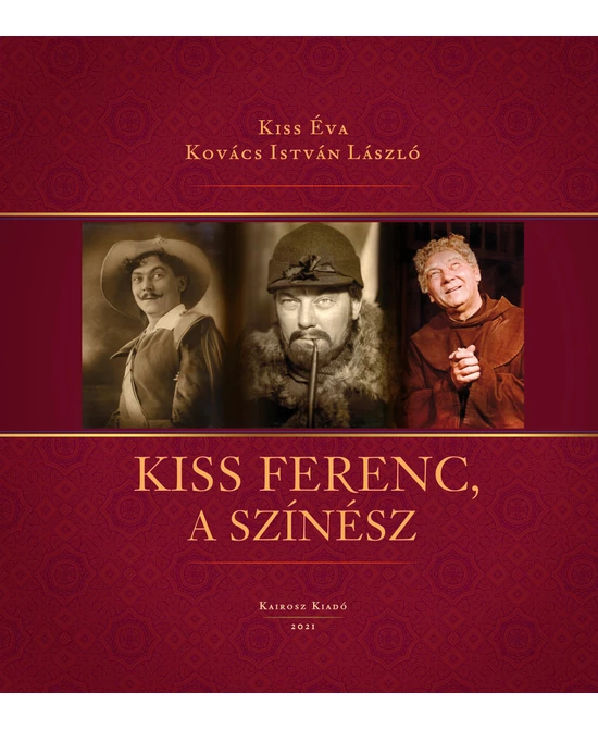 Kiss Ferenc, a színész