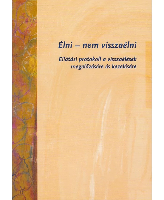Élni - nem visszaélni