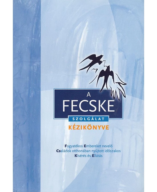 A FECSKE Szolgálat kézikönyve