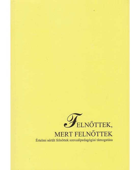 Felnőttek, mert felnőttek