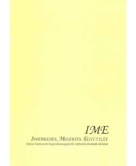 Ismerkedés, megértés, együttlét (IME)