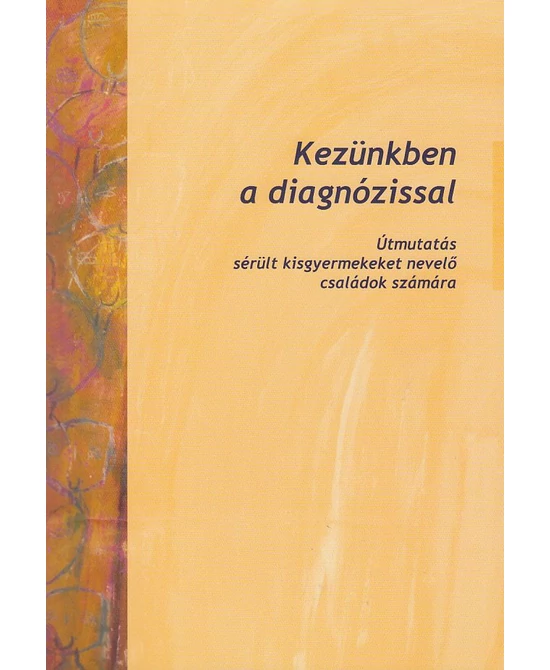 Kezünkben a diagnózissal