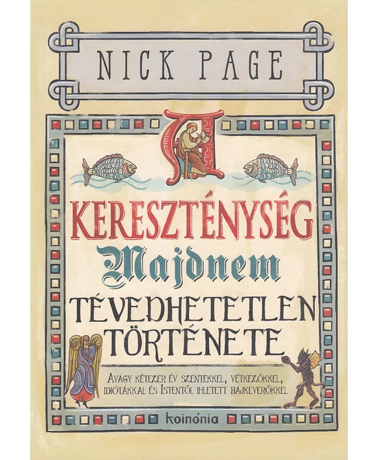 A kereszténység majdnem tévedhetetlen története