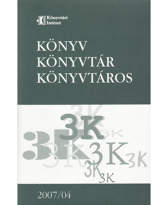 Könyv, Könyvtár, Könyvtáros 2007/04.