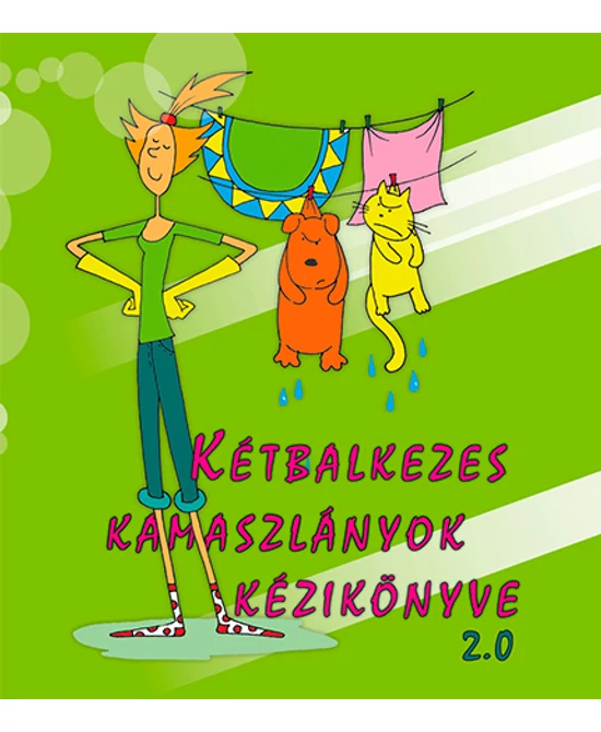 Kétbalkezes kamaszlányok kézikönyve 2.0