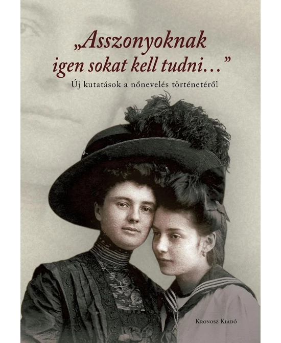 „Asszonyoknak igen sokat kell tudni…”
