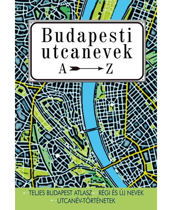 Budapesti utcanevek A-Z