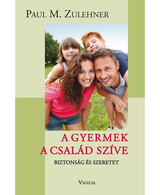 A gyermek a család szíve