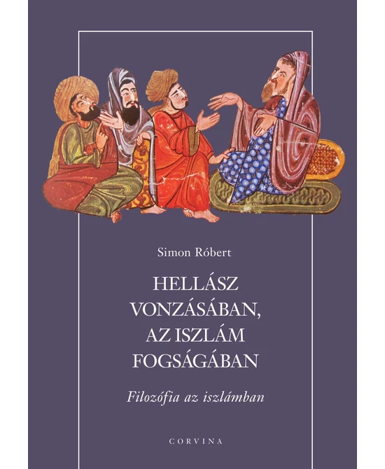 Hellász vonzásában, az iszlám fogságában