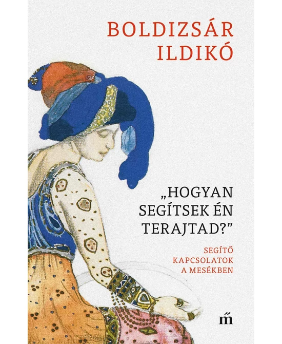 „Hogyan segítsek én terajtad?”