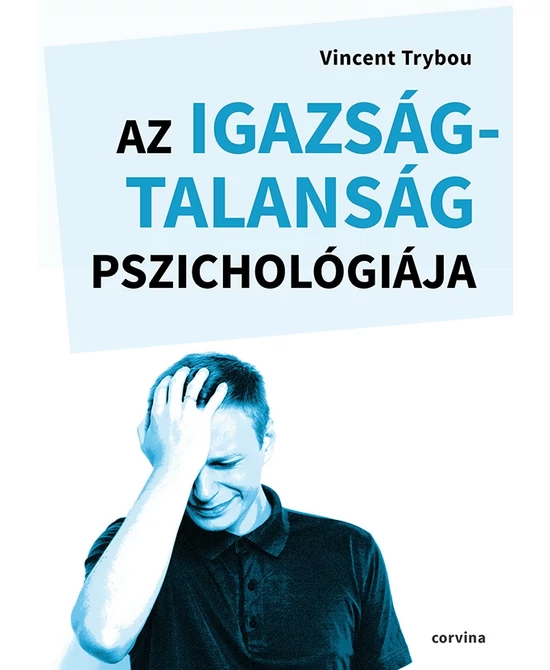 Az igazságtalanság pszichológiája