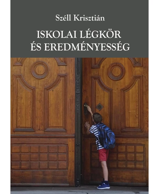 Iskolai légkör és eredményesség