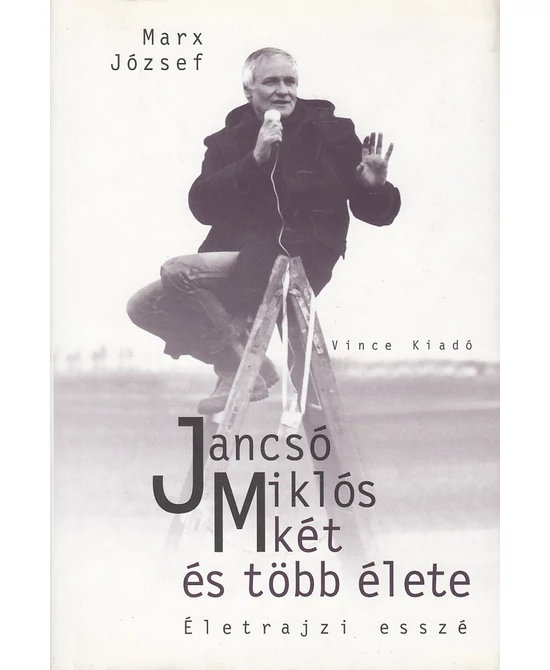 Jancsó Miklós két és több élete