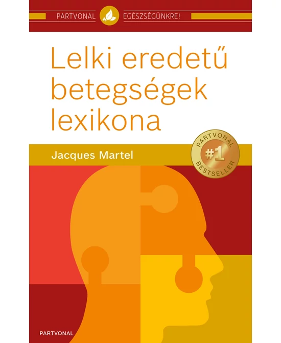 Lelki eredetű betegségek lexikona