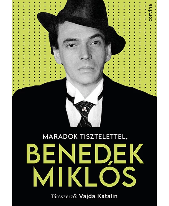 Maradok tisztelettel, Benedek Miklós
