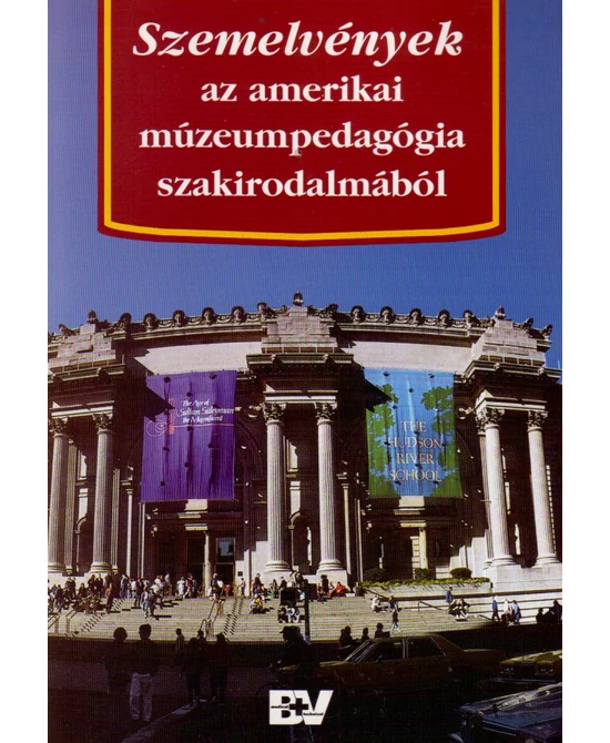 Szemelvények az amerikai múzeumpedagógia szakirodalmából