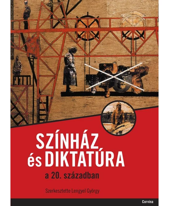 Színház és diktatúra a 20. században