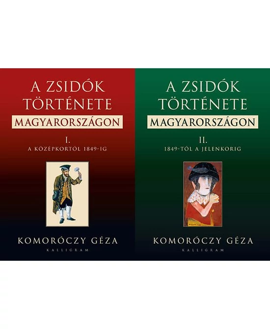 A zsidók története Magyarországon I-II.