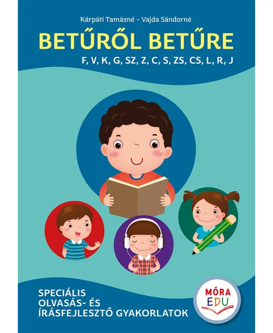 Betűről betűre 3. (F, V, K, G, SZ, Z, C, S, ZS, CS, L, R, J)