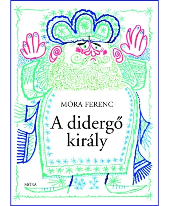 A didergő király