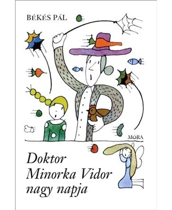 Doktor Minorka Vidor nagy napja