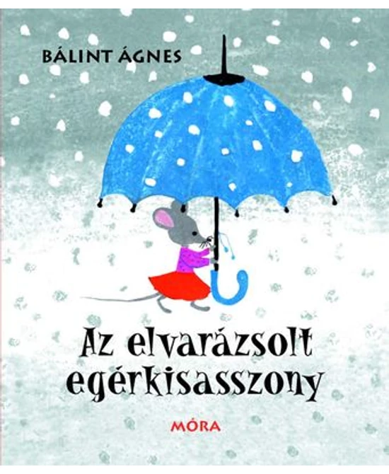 Az elvarázsolt egérkisasszony