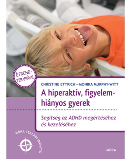 A hiperaktív, figyelemhiányos gyerek