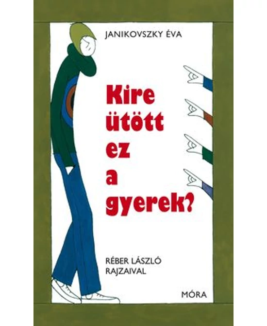 Kire ütött ez a gyerek?