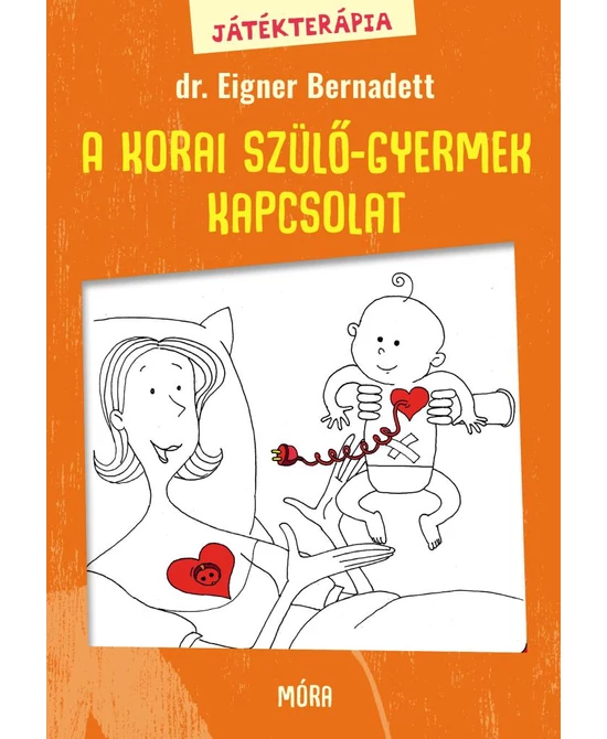 A korai szülő-gyermek kapcsolat