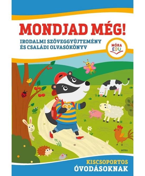 Mondjad még!