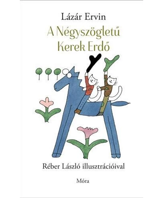 A Négyszögletű Kerek Erdő