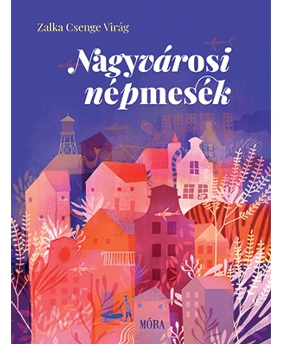 Nagyvárosi népmesék