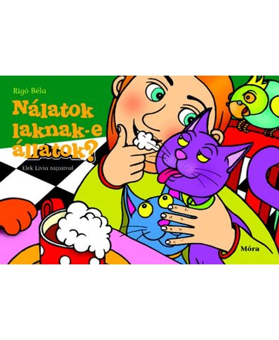 Nálatok laknak-e állatok?