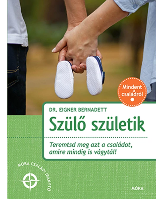 Szülő születik
