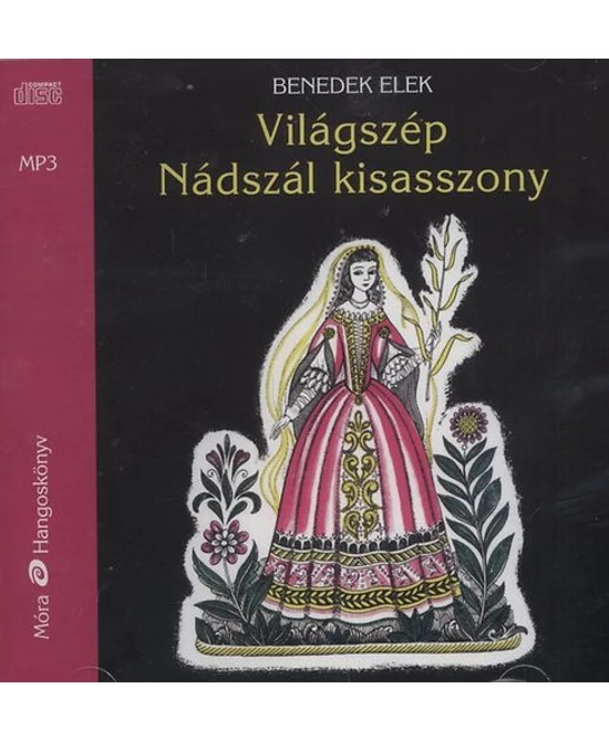 Világszép Nádszál kisasszony (hangoskönyv)