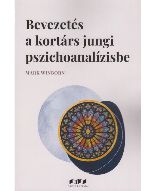 Bevezetés a kortárs jungi pszichoanalízisbe