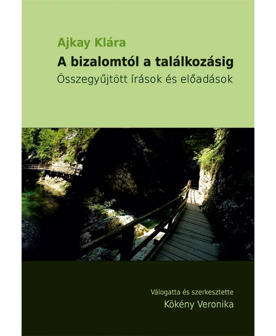 A bizalomtól a találkozásig