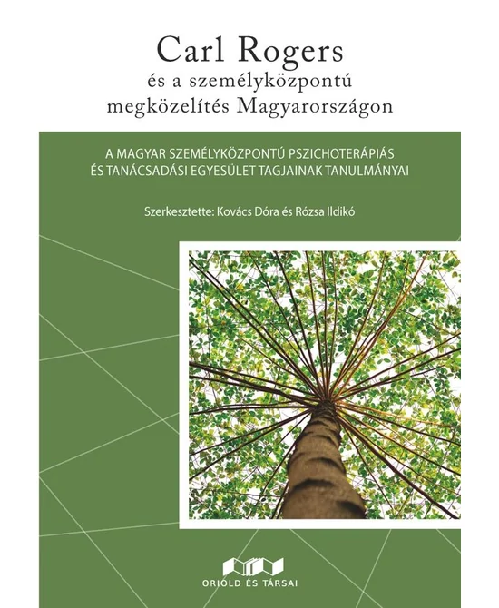 Carl Rogers és a személyközpontú megközelítés Magyarországon