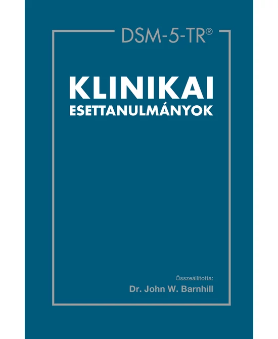 DSM-5-TR® klinikai esettanulmányok