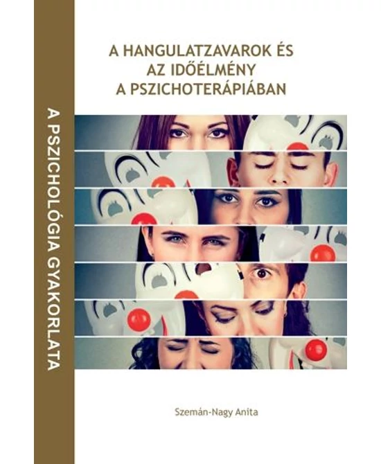 A hangulatzavarok és az időélmény a pszichoterápiában