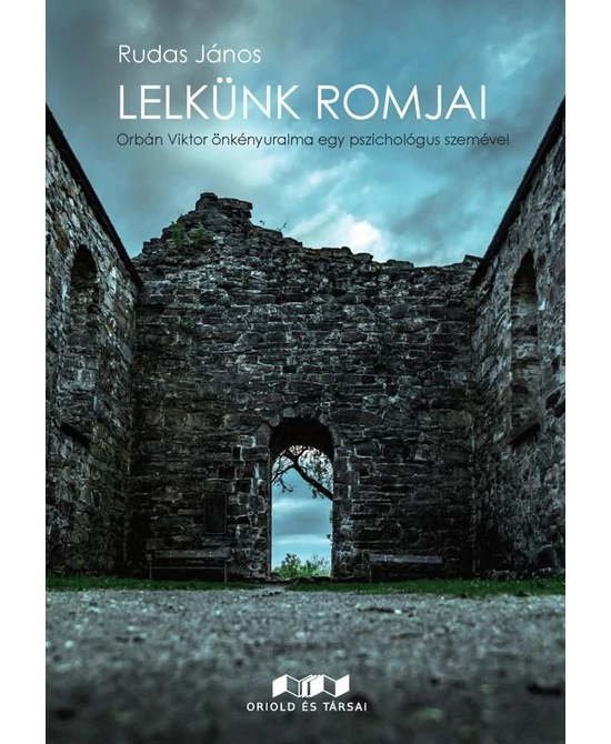 Lelkünk romjai