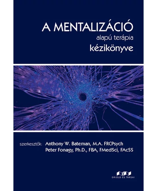 A mentalizáció alapú terápia kézikönyve