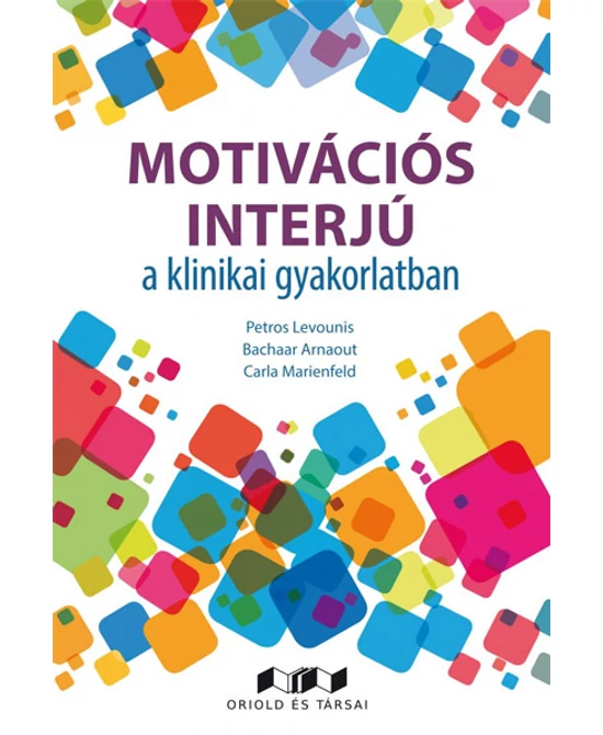 Motivációs interjú a klinikai gyakorlatban