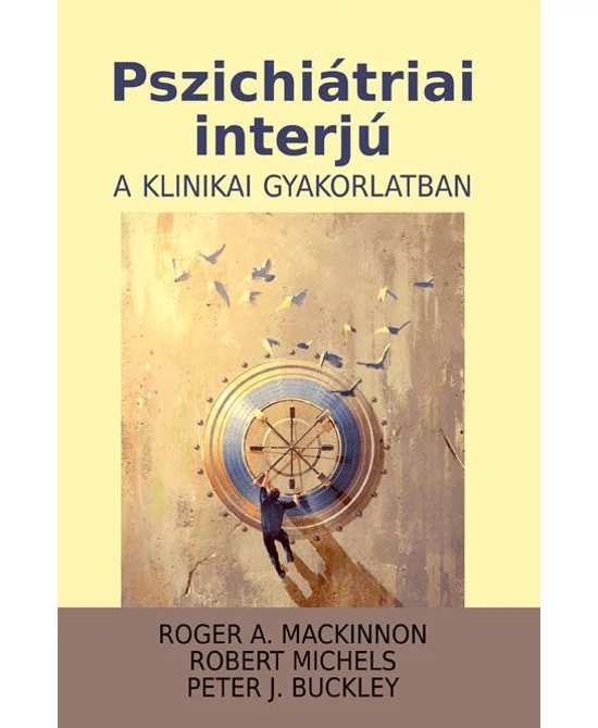 Pszichiátriai interjú a klinikai gyakorlatban