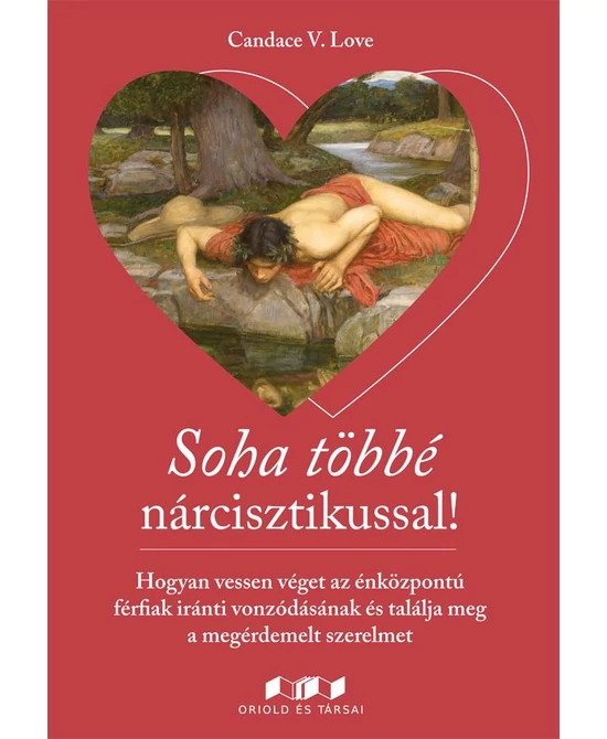 Soha többé nárcisztikussal!