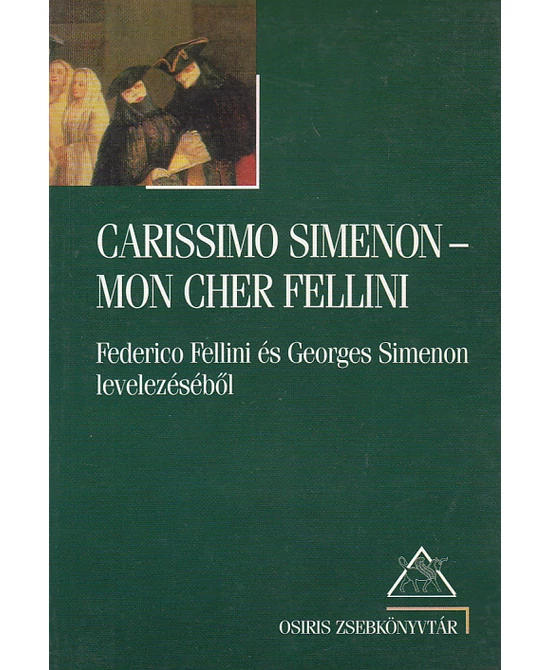 Carissimo Simenon – Mon Cher Fellini