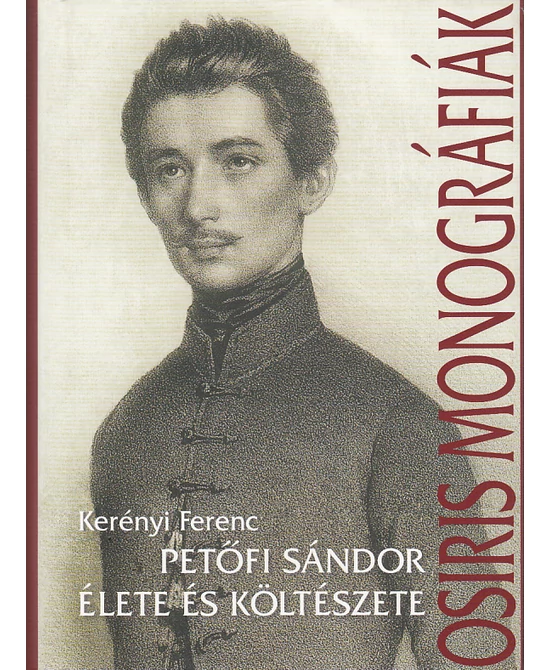 Petőfi Sándor élete és költészete