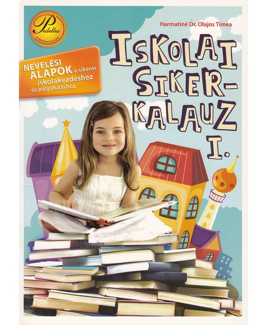 Iskolai sikerkalauz I.