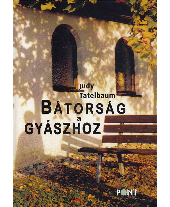 Bátorság a gyászhoz