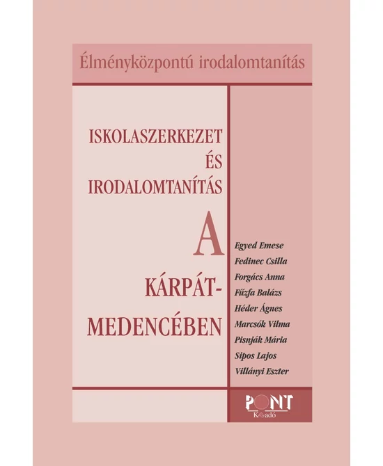 Iskolaszerkezet és irodalomtanítás a Kárpát-medencében